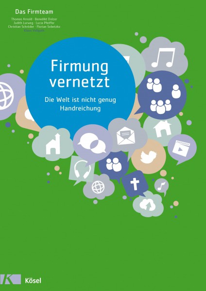 Das Jugendbuch zum Kurs "Firmung vernetzt"